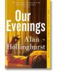 Корицата на книгата Our Evenings (Нашите вечери), на която е изобразен легнал човек с цигара в ръка на мека жълта светлина, а заглавието и името на автора са изписани с голям бял и жълт текст.-1-thumb