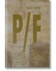 Корица на книгата с текстуриран бежов и кафяв фон с големи златни букви P/F в центъра, по-малък текст на арменски език над него и слаба дума PARADOX, отразяваща уникалния стил на Арам Пачян, издаден от издателство Парадокс.-2-thumb
