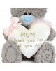 Плюшено мече Me To You - Mum, 21 см, сиво сини носле, държи бяла възглавничка във формата на сърце със златен надпис "MUM Thank you for all you do" и розова панделка - идеалният подарък за майка.-2-thumb