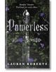 Powerless - Lauren Roberts - Жена, Мъж - Simon & Schuster - 9781398529489-thumb
