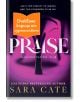 Клубът на похотливите играчи, книга 1: Praise - Сара Кейт - Жена, Мъж - Апостроф - PRAISE-1-thumb
