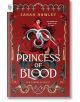 Корица на книгата Princess of Blood (Export Edition): Жена в червена рокля държи меч, а около раменете ѝ е увита сребърна змия. Богато украсени флорални мотиви и брадви обрамчват заглавието на това омагьосващо фентъзи продължение на Сара Хоули.-thumb