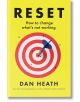 Reset - Dan Heath - Жена, Мъж - Penguin Books Ltd - 9781911709725-thumb