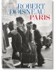 Корицата на "Робърт Доано: Paris, 45th Edition" е черно-бяла снимка на двойка, целуваща се на оживена парижка улица, а в горната част е изписано заглавието със сини и червени букви.-1-thumb