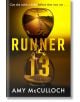 Runner 13 - Amy McCulloch - Жена, Мъж - Penguin Books Ltd - 9780241641408-thumb