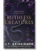 Ruthless Creatures - J. T. Geissinger - Жена - Pan Macmillan - 9781035077021-thumb