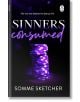Корицата на книгата Sinners Consumed (Sinners, Book 3) от Somme Sketcher със светеща купчина лилави чипове за покер на тъмен фон и слоган: Нейната любов е предопределена да го унищожи - завладяваща история за забранена романтика.-thumb