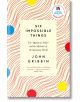 Six Impossible Things - John Gribbin - Жена, Мъж - Icon Books - 9781785787348-thumb