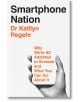 Smartphone Nation - Kaitlyn Regehr - Pan Macmillan - 9781035069026-thumb
