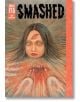 Корицата на сборника с разкази Smashed Junji Ito: сюрреалистично, широко отворено женско лице с рана на челото, лъщяща коса и изкривена уста - напомня за кошмарния ужас, който се съдържа в тази прочута антология на мангата.-2-thumb