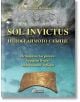 Корица на книгата Sol Invictus - Непобедимото Слънце на Валентин Йорданов, представяща древни релефи, каменна плоча и синя вода, със златен и тюркоазен текст, откриващ митове и легенди на антични народи на български и английски език.-2-thumb