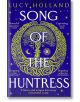 Song of the Huntress - Lucy Holland - Жена, Мъж - Pan Macmillan - 9781529077438-thumb