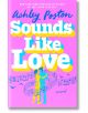 Sounds Like Love - Ashley Poston - Жена - Penguin Books Ltd - 9780593641002-thumb