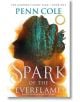 Spark of the Everflame - Пен Кол, Penn Cole - Жена, Мъж - Headline Publishing Group - 9781035428939-thumb