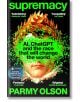 Supremacy - Parmy Olson - Жена, Мъж - Pan Macmillan - 9781035038244-thumb