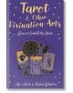 Tarot and Other Divination Arts: Learn to Foretell the Future - Alice Ekrek, Michael Johnstone - Жена - Arcturus Publishing Ltd - 9781839401602-thumb