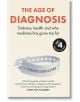 The Age of Diagnosis - Suzanne O'Sullivan - Жена, Мъж - Hodder & Stoughton - 9781399727655-thumb