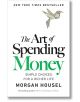 Корица на книгата "Изкуството да харчиш пари" (издание за експорт) от Морган Хаузел, с прегъната хартиена птица и текст в зелено и черно на бял фон, с подзаглавие "Прости избори за по-богат живот" - отключи щастието, като харчиш разумно.-thumb