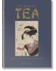 Корицата на книгата The Book of Tea: На корицата на Книгата за чай: Японски чаени церемонии и култура е изобразена японка в традиционно облекло, която държи чаша чай, което напомня за чаено изкуство, със златист и бял текст на син фон.-1-thumb
