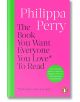 The Book You Want Everyone You Love to Read - Philippa Perry - Жена - Cornerstone - 9781804945308-thumb