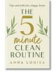 The 5 Minute Clean Routine - Anna Louisa - Жена, Мъж - Penguin Books Ltd - 9781529941982-thumb