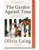 Корица на книгата "Градината срещу времето": флорална рисунка, наподобяваща пищни градини, със заглавие в бели ленти и цитати от рецензии на Найджъл Слейтър и "Гардиън". Смело оранжевият гръб подчертава статута на бестселър.-1-thumb