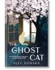 The Ghost Cat - Alex Howard - Жена, Мъж - Bonnier Books - 9781785305269-2-thumb