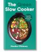 The Green Slow Cooker - Heather Whinney - Жена, Мъж - Penguin Books Ltd - 9780241672518-thumb