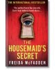 The Housemaid's Secret - Фрида Макфадън, Freida McFadden - Жена, Мъж - Little, Brown Book Group - 9780349132600-thumb