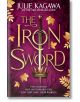 The Iron Sword - Джули Кагава, Julie Kagawa - Жена, Мъж, Момиче, Момче - HarperCollins Publishers - 9781848458307-1-thumb