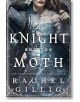 The Knight and the Moth - Rachel Gillig - Жена, Мъж - Little, Brown Book Group - 9780356522975-thumb