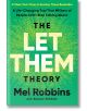 The Let Them Theory - Mel Robbins, Sawyer Robbins - Жена, Мъж - Hay House UK Ltd - 9781788176187-1-thumb
