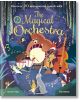 Вълшебният оркестър: илюстрирана корица на книгата, на която горски същества свирят на инструменти под звездното небе - мечка на барабани, лисица на виолончело и други се присъединяват към вълшебния горски оркестър.-1-thumb