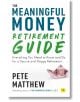 The Meaningful Money Retirement Guide - Pete Matthew - Жена, Мъж - Harriman House Publishing - 9781804090657-thumb