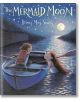 The Mermaid Moon - Briony May Smith - Момиче - Walker Books - 9781529509625-thumb