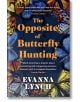 The Opposite of Butterfly Hunting - Evanna Lynch - Жена, Мъж - Headline Publishing Group - 9781472283054-thumb
