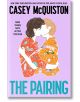 The Pairing - Casey Mcquiston - Жена - Pan Macmillan - 9781035001910-thumb