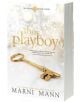 The Playboy - Marni Mann - Жена, Мъж - Entangled Publishing, LLC - 9781649377906-thumb