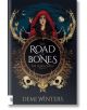 The Road of Bones - Demi Winters - Жена, Мъж - Delacorte Press - 9780593976838-thumb