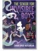 The School for Invisible Boys - Shaun David Hutchinson - Момиче, Момче - Penguin Books Ltd - 9780593646328-thumb