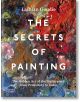 Корицата на книгата "Тайните на рисуването" е с удебелен бял текст на заглавието върху жива абстрактна картина с червени, кафяви, сини и жълти щрихи; логото на Thames & Hudson е в долния ляв ъгъл.-1-thumb