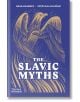 На синята корица на "Славянски митове" над заглавието е изобразена златна стилизирана птица с разперени криле, която отразява славянския фолклор. Автори са Ноа Чарни и Светлана Слапшак; в долния ляв ъгъл е изписано Thames & Hudson.-1-thumb
