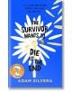 The Survivor Wants to Die at the End - Adam Silvera - Жена, Мъж, Момиче, Момче - Simon & Schuster - 9781398534728-thumb