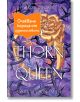 Корицата на книгата The Thorn Queen. На фона е изобразена златна роза с тъмни тръни върху лилаво. Оранжев етикет на български език гласи: Очакваме корица от издателството (Очакваме корица от издателството).-thumb