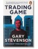 The Trading Game - Gary Stevenson - Жена, Мъж - Penguin Books Ltd - 9781802062731-thumb