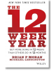 The 12 Week Year: Get More Done in 12 Weeks than Others Do in 12 Months-thumb
