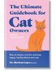 The Ultimate Guidebook for Cat Owners е с илюстрирана оранжева котка на розово-синя корица, а подзаглавието предлага ветеринарни съвети и препоръки за грижи от д-р Марлена Лопес - перфектното ръководство за всеки собственик на котка.-thumb