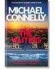 The Waiting - Michael Connelly - Жена, Мъж - Orion Publishing Co - 9781398719033-thumb