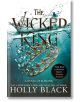 The Wicked King (The Folk of the Air Book 2) - Holly Black - Жена, Мъж - Bonnier Books - 9781471407369-thumb