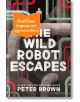 The Wild Robot Escapes - Питър Браун - Момиче, Момче - Артлайн Студиос - WILDROBOT-1-thumb